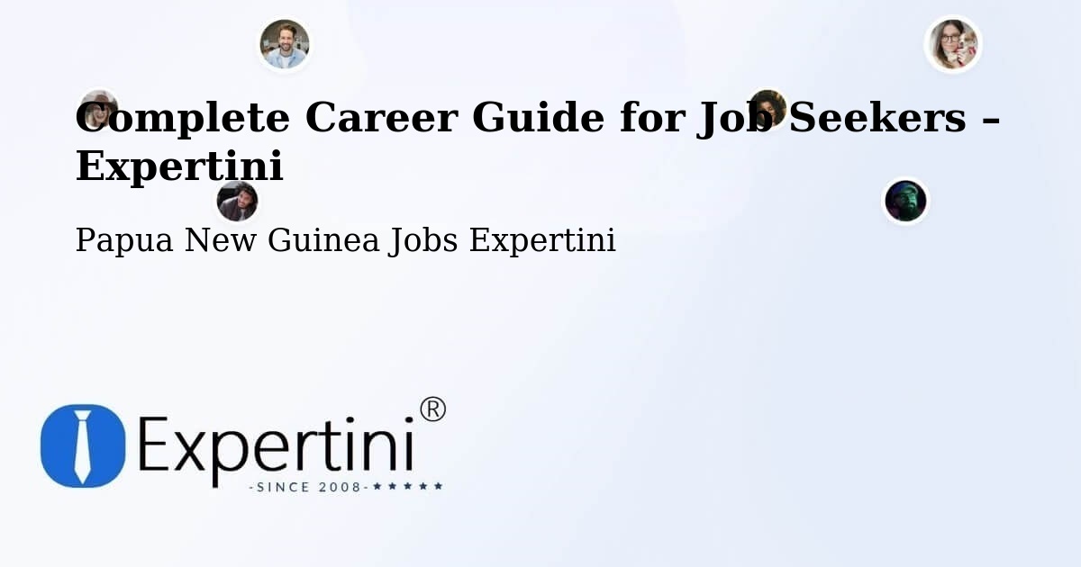 Career Guide for Job Seekers – Vanimo - Vanimo, Papua New Guinea Jobs Expertini