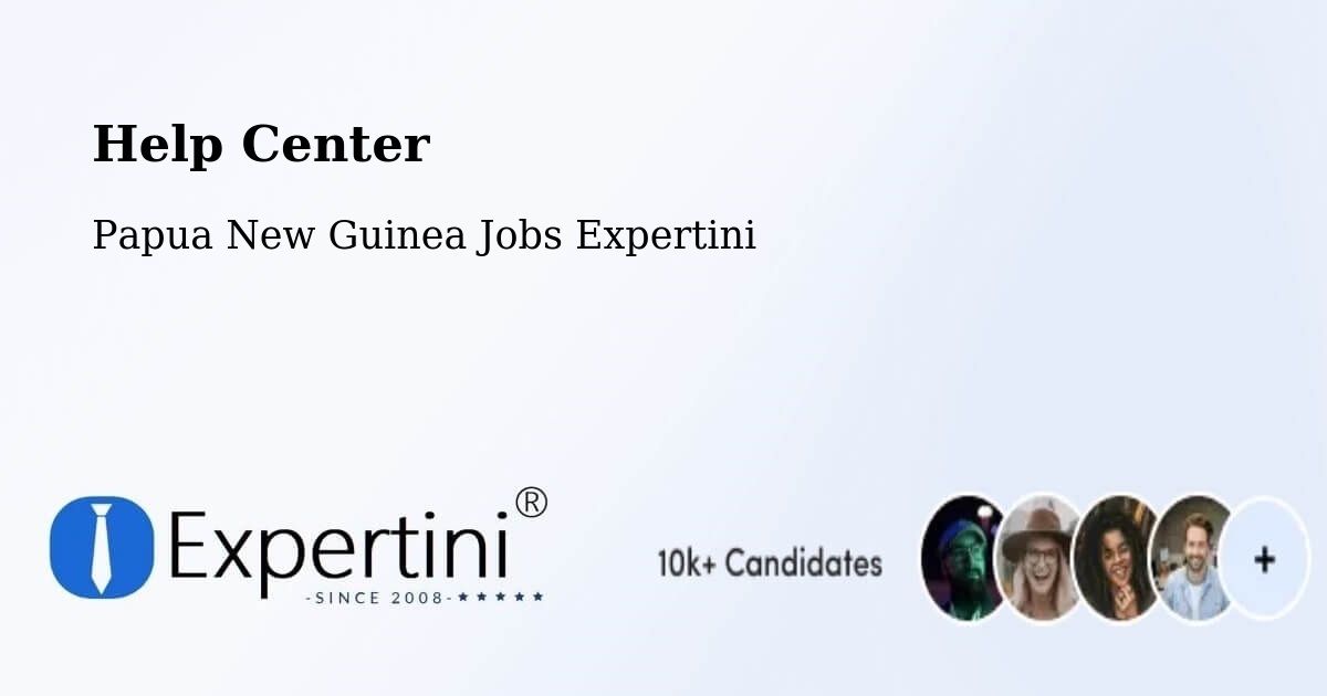Help Center – Vanimo - Papua New Guinea Jobs Expertini