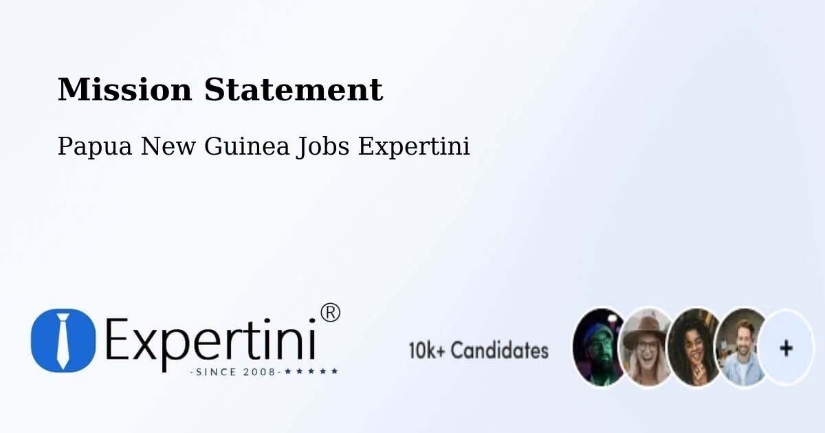 Corporate Mission – Vanimo - Papua New Guinea Jobs Expertini