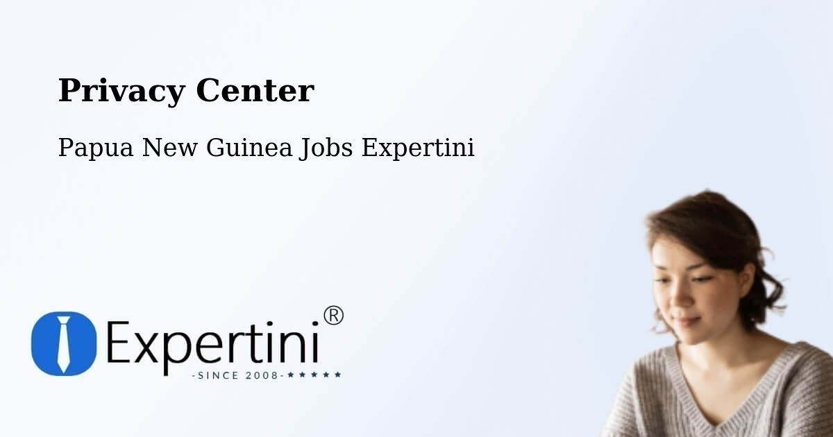 Privacy Policy – Vanimo - Papua New Guinea Jobs Expertini