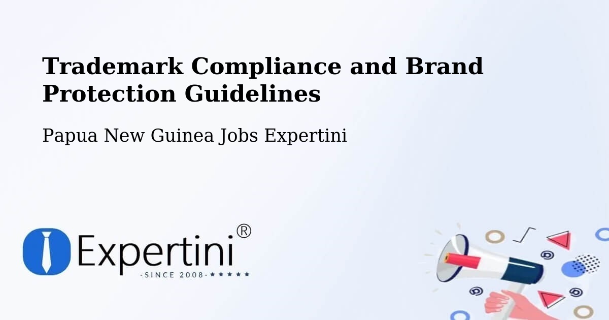 Trademark & Brand Protection Guidelines – Vanimo - Papua New Guinea Jobs Expertini