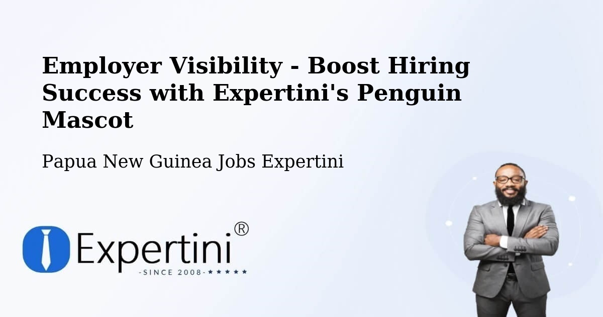 CV and Resume Visibility Optimization – Vanimo - Papua New Guinea Jobs Expertini